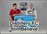 Distillery FC Still Believe